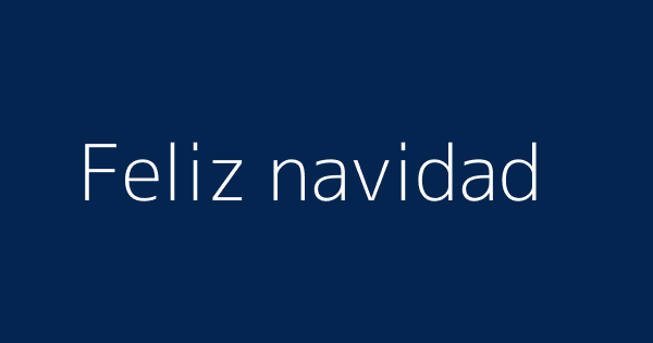 Feliz navidad meaning